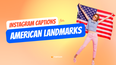 Instagram Captions for Famous American Landmarks